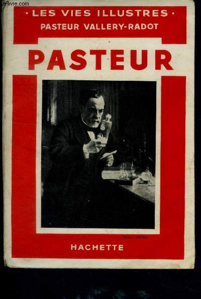 Pasteur - Les vies illustrs