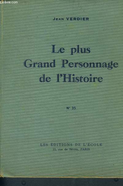 Le plus grand personnage de l'histoire n 35 - vingt causeries d'instruction religieuse pour adolescents