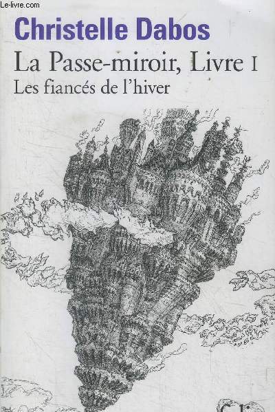 Le passe miroir livre I : les finacs de l'hiver