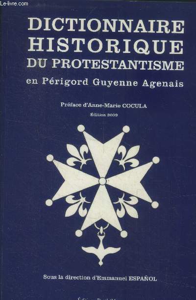 Dictionnaire historique du protestantisme en Prigord Gutenne Agenais