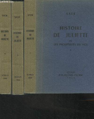 Histoire de Juliette ou les prosprits du vice Tome II, IV et VI