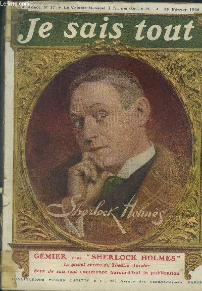 Je sais tout n37, 15 fvrier 1908.L'Oncle Sam et l'Oncle Tom, frres ennemis, par Charles Torquet. Les Lauriers acadmiques, par Jacques des Gachons. Les Grandes Premires : l'Oeil Crev, par Flix Duquesnel. Pages Comiques : l'esprit  l'tranger : du s