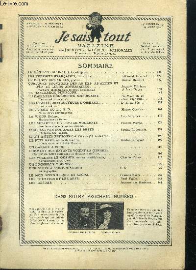 Je sais tout n153 : 15 aout 1918.Le Gnral Gouraud, frontispice. Les nergies franaises. Le Blason des aigles, pome d'Andr Mailfert. Quelques souvenirs des as des allis et de leurs adversaires, par Jacques Mortane. Le dangereux priscope. L'admirabl