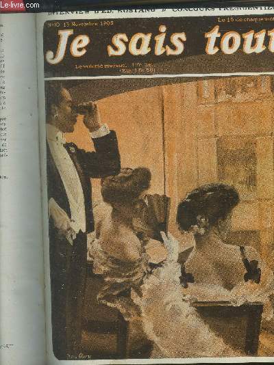 Je sais tout N10, 15 novembre 1905 :Les candidats  la Prsidence, par XXX. Adieu au printemps, valse par Maurice Depret. Les Chefs-d'-Oeuvres du mauvais gout, par Flix Duquesnel. Comment je fus reu sur le toit du Monde, par le Prince Pierre d'Orlans