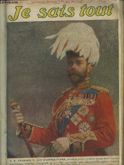 Je sais tout N77, 15 juin 1911 :L'apothose de l'angleterre- Les confidences d'Arsne Lupin- Les salons de 1911- Les dompteurs du feu- Les parties de campagne- Un trange pari.