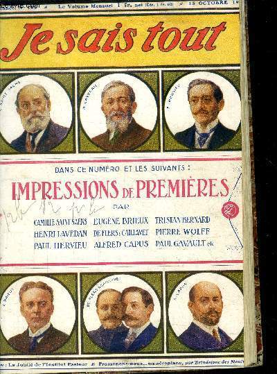 Je sais tout N 105, 15 octobre 1913 :Impressions de Premires : quelques grandes reprsentations, par Camille Saint-Sans, de l'Institut; le Prince d'Aurec, par Henri Lavedan, de l'acadmie Franaise. Posie : Automne, par la Comtesse de Noailles. Le Cha