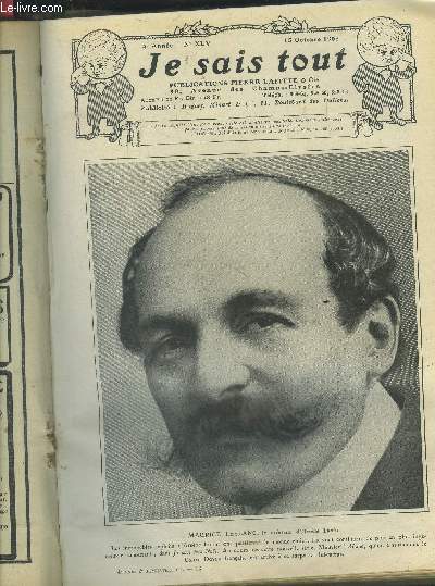 Je sais tout N45, 15 octobre 1908.Les mtamorphoses du pouvoir- La croix de fer- La vie de chateau- Une vie de gloire et de souffrances- un pisode sous la terreur....