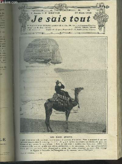 Je sais tout n38, 15 mars 1908:Par le fer et par le feu, par Maurice Level. Le saut dans les sports, par Frantz Reichel. La pourpre et le sang. Seize ans, par Louis Deschamps. De Talma  Monet-Sully. Au pays des manchots, par Franc-Nohain. L'homme qui a