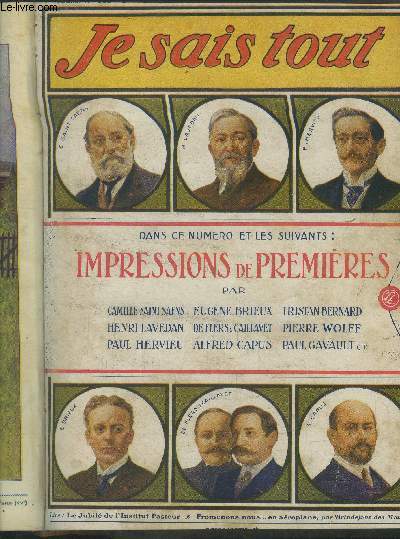 Je sais tout N 105, 15 octobre 1913 :Impressions de Premires : quelques grandes reprsentations, par Camille Saint-Sans, de l'Institut; le Prince d'Aurec, par Henri Lavedan, de l'acadmie Franaise. Posie : Automne, par la Comtesse de Noailles. Le Cha