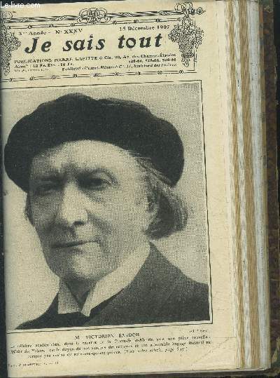 Je sais tout n35, 15 dcembre 1907. Cinquante ans de thtre, la vie de Victorien Sardou, par Henri Duvernois. Le corps humain, aquarium marin. Page Comique : le tournant dangereux ou le Policemen-Signaux, par W.Heath Robinson. Le banquet des ambassadeur