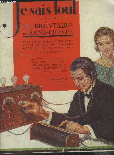 Je sais tout 15 janvier 1923 : Le brviaire du sans filiste-L'homme dpass par son outil- Si le gulf Stream changeait de route- Que penser du spiritisme- A travers le Tchad- Les chasseurs d'Edelweiss...