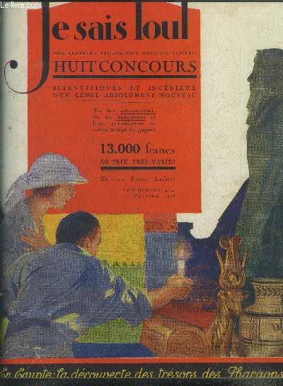 Je sais tout 15 fvrier1923 :A la dcouverte des tombeaux millnaires- La force du coeur- L'art du camouflage chez les animaux- L'levage et l'utilisation des parasites- Les illusions d'acoustique....