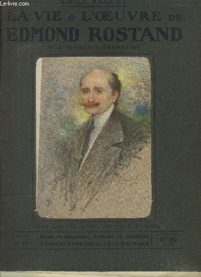 La vie et l'oeuvre d'Edmond Rostand Fascicule n72
