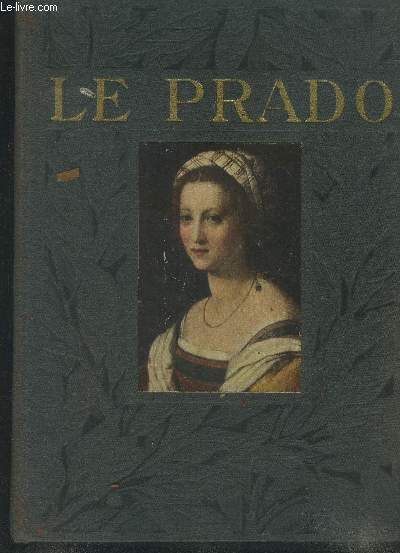 Le prado de Madrid Tome I