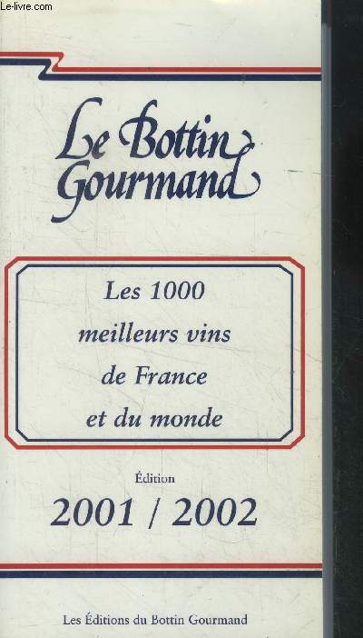 Les 1000 meilleurs vins de France et du monde 2001/2002