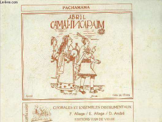 Pachamama. Chorales et ensembles instrumentaux.