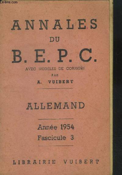 Annales du B.E.P.C.avec modles de corrigs allemand anne 1954 Fascicule 3