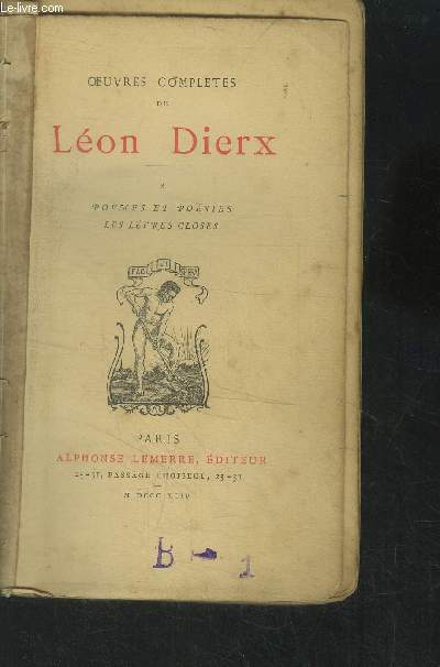 Oeuvres compltes de Lon Dierx. Pomes et poses. Les lvres closes