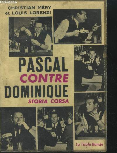 Pascal contre Dominique Storia Corsa