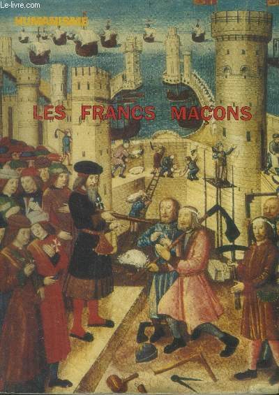 Humanisme n 190, avril 1990, numro spcial Les francs maons
