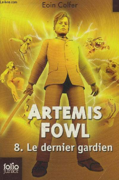 Artemis Fowl 8. Le dernier gardien