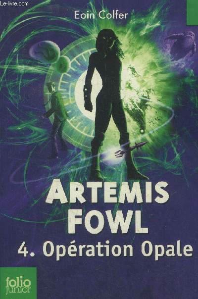 Artemis Fowl Tome 4 : Opration opale