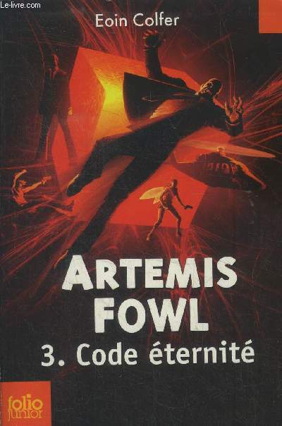 Artemis Fowl tome 3 : Code eternit