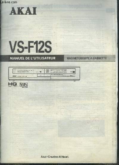 Akai VS-F12S manuel d'utilisateur .Magntoscope a cassette