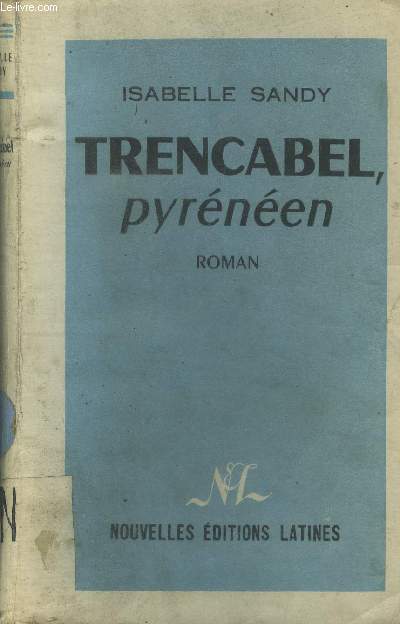 Trencabel, pyrnen.