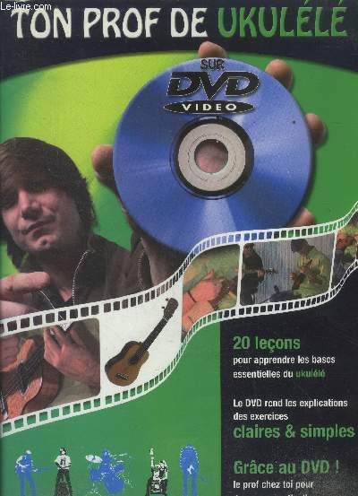 Ton prof de ukull. Dans le DVD