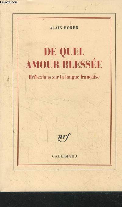 De quel amour blesse?