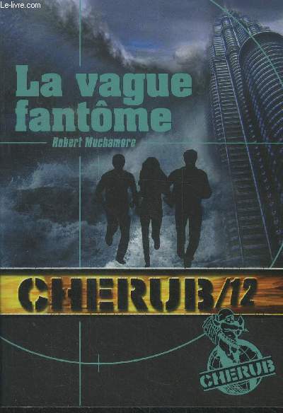 Cherub 12 : la vague fantme