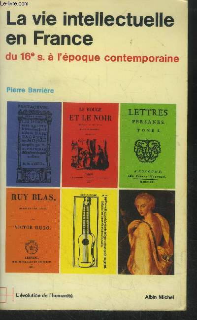 La vie intellectuelle en France du 16e s  l'poque contemporaine