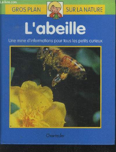 L'abeille . Une mine d'informations