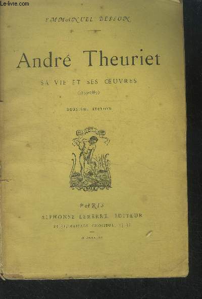 Andr Theuriet. Sa vie et ses oeuvres (1833-1889)