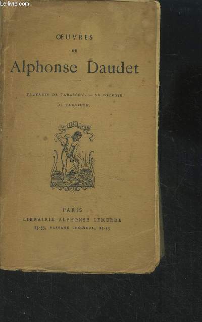 Oeuvres de Alphonse Daudet : Tartarin de Tarascon- La dfense de Tarascon