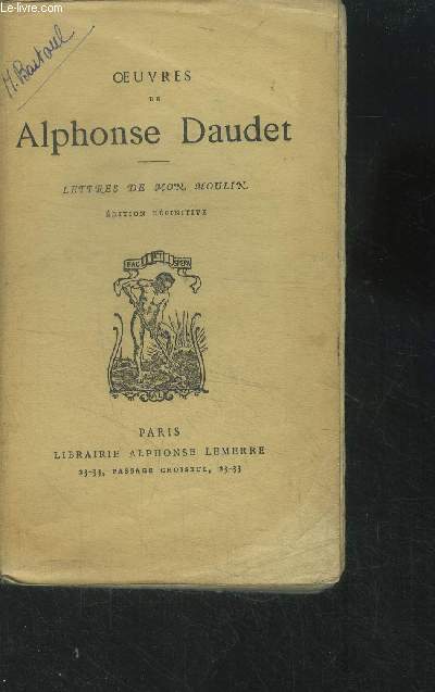 Oeuvres de Alphonse Daudet :Lettres de mon moulin