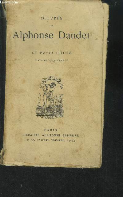 Oeuvres de Alphonse Daudet :Le petit chose