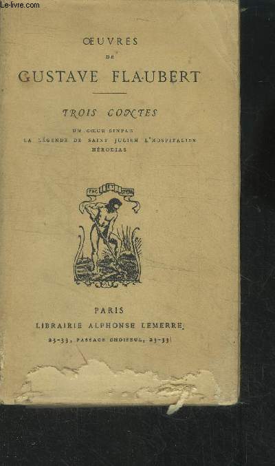 Oeuvres de Gustave Flaubert : Trois contes