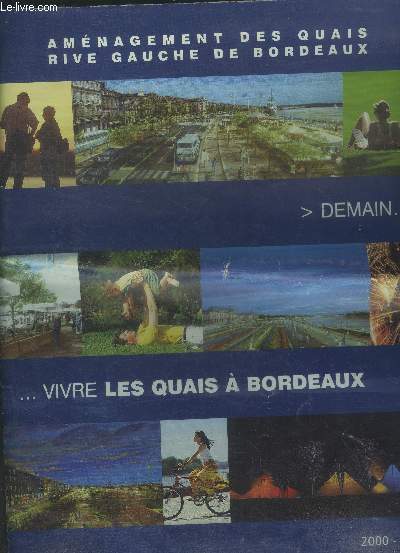 Amnagement des quais rive gauche de Bordeaux 2000-2007