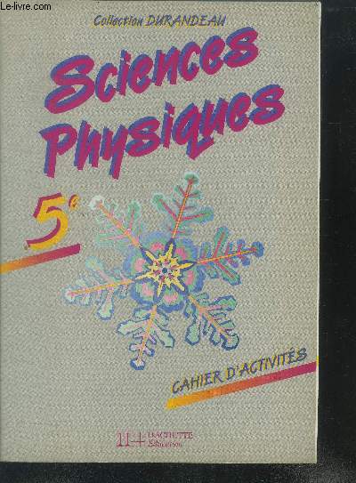 Sciences physiques 5e. Cahier d'activits