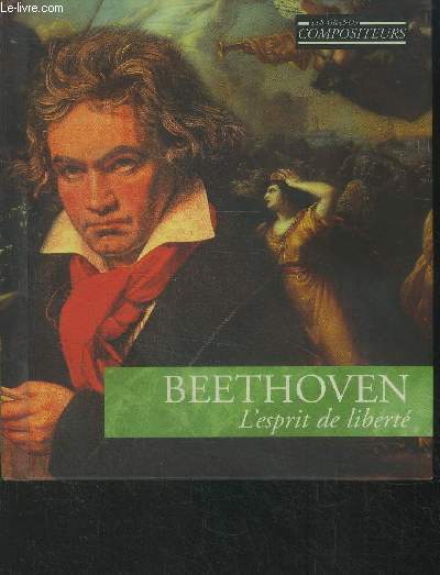 Beethoven .L'esprit de libert. Cd inclus