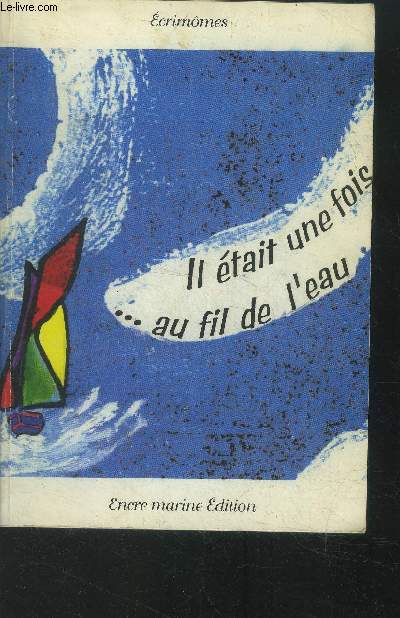 Il tait une fois au fil de l'eau