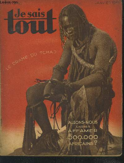 Je sais tout n349 :janvier 1935 : Le lac Tchad en se vidant va t il crer un nouveau Sahara?- Une usine de 2 millions de CV- Enfin, voici l'avion confortable....