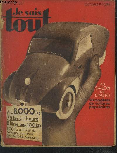 Je sais tout octobre 1935 : Au salon de l'auto 50 modles de voitures populaires-