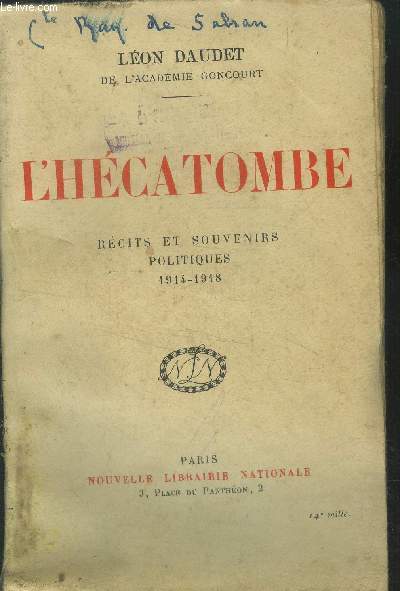 L'hcatombe Rcits et souvenirs politiques 1914-1918.