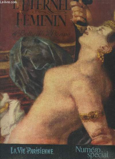 La Vie Parisienne n 211 numero special :l'eternel feminin de Botticelli  Picasso