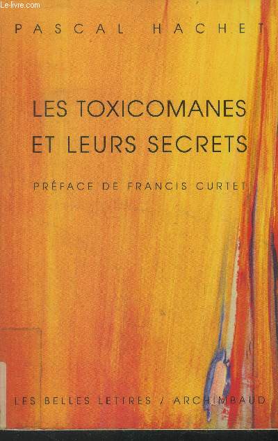 Les toxicomanes et leurs secrets