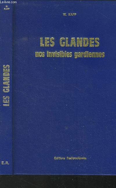 Les glandes nos invisibles gardiennes