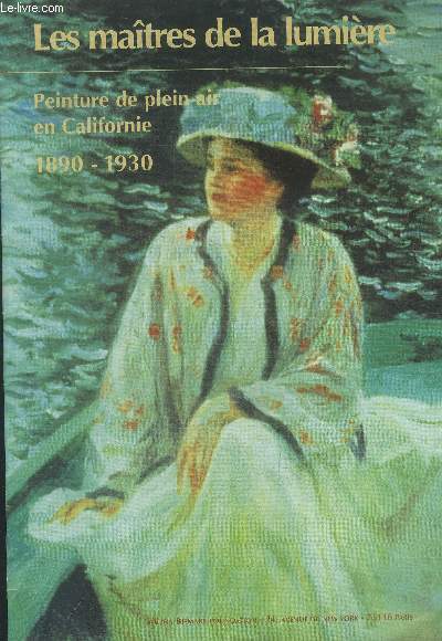 Les matres de la lumire. Peinture de plein air en Californie